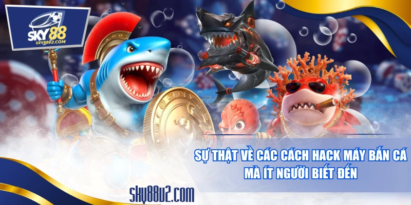 cách hack máy bắn cá